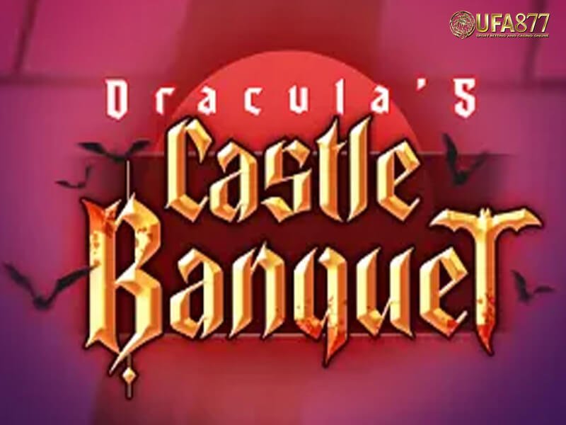 Dracula’s Castle Banquet